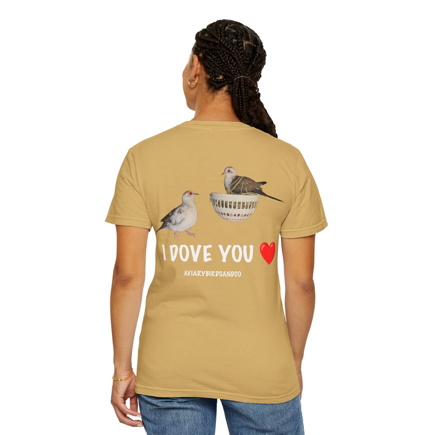 I DOVE YOU Unisex Garment-Dyed T-Shirt