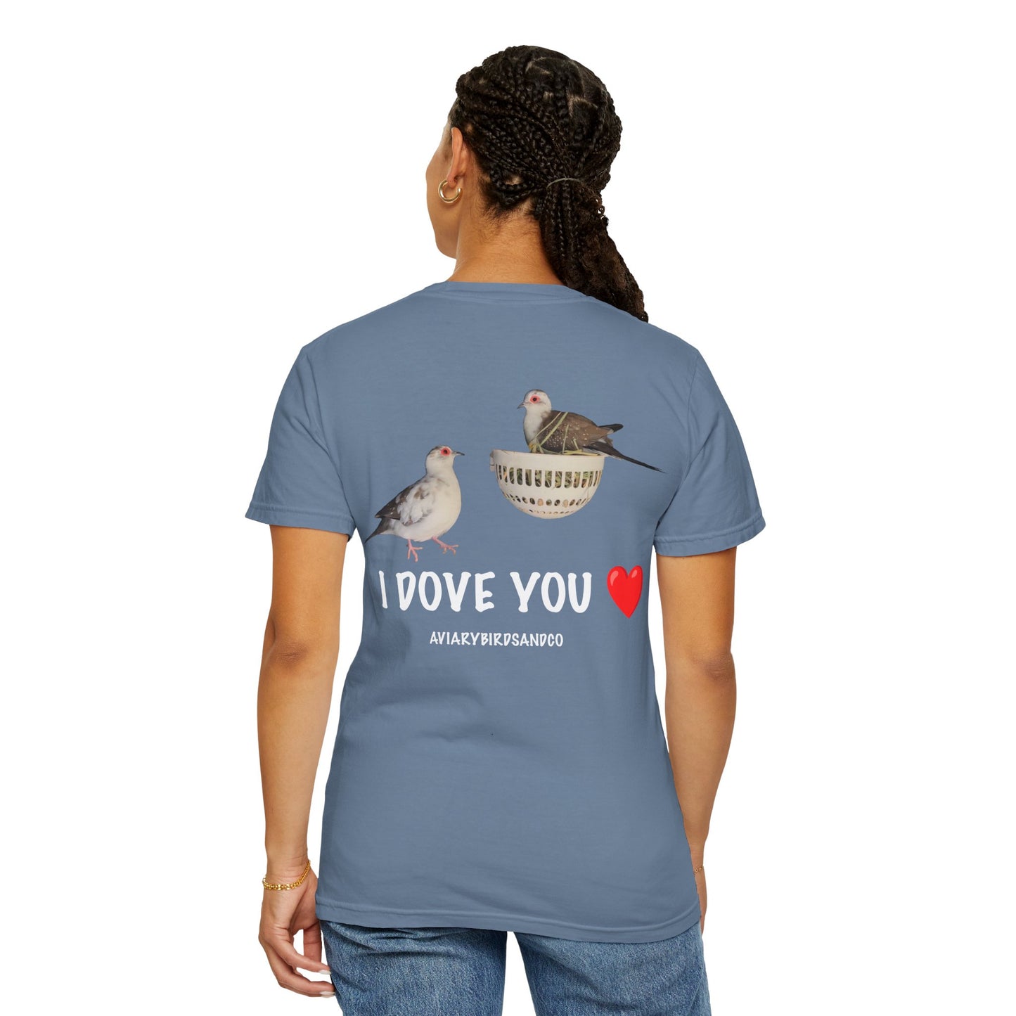I DOVE YOU Unisex Garment-Dyed T-Shirt