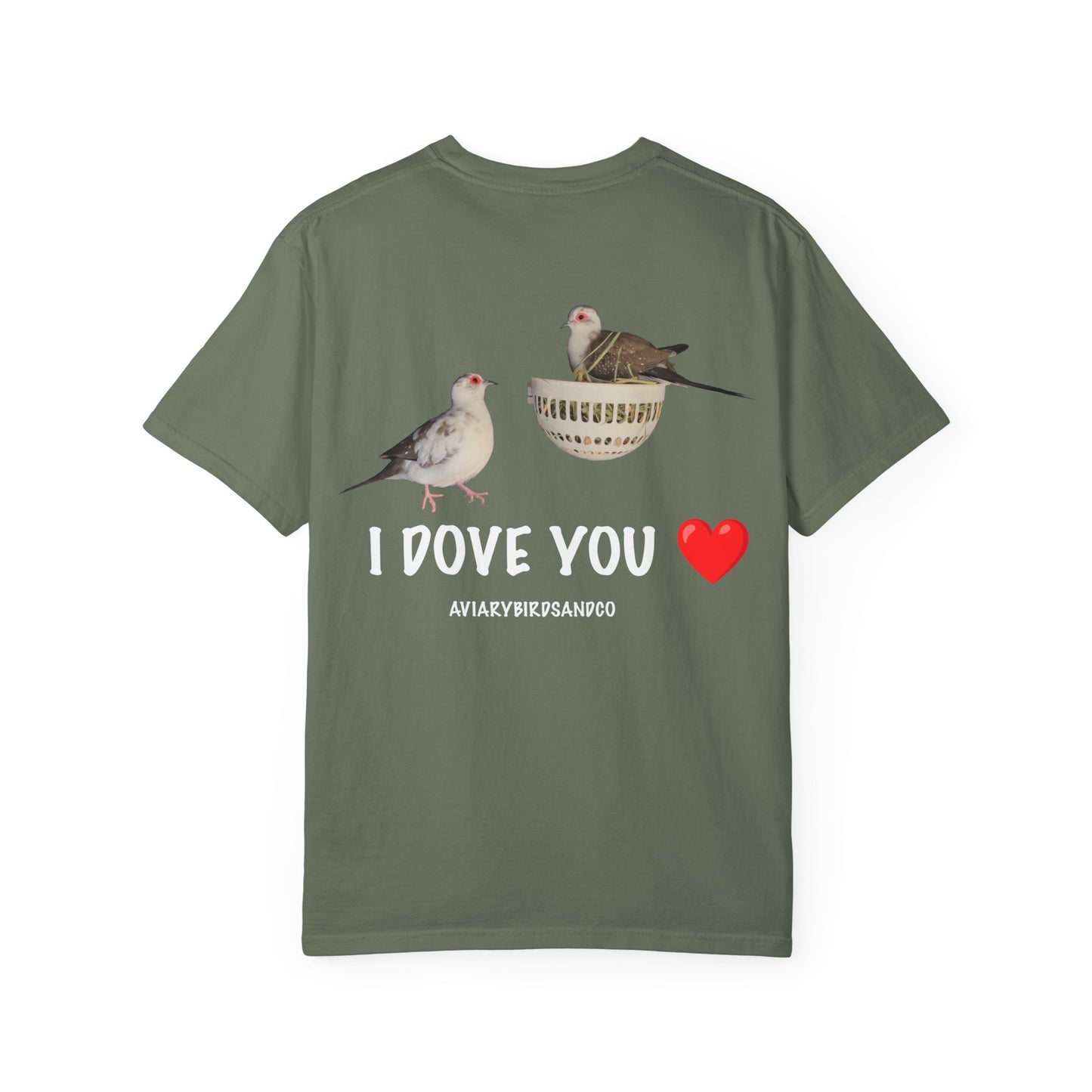 I DOVE YOU Unisex Garment-Dyed T-Shirt