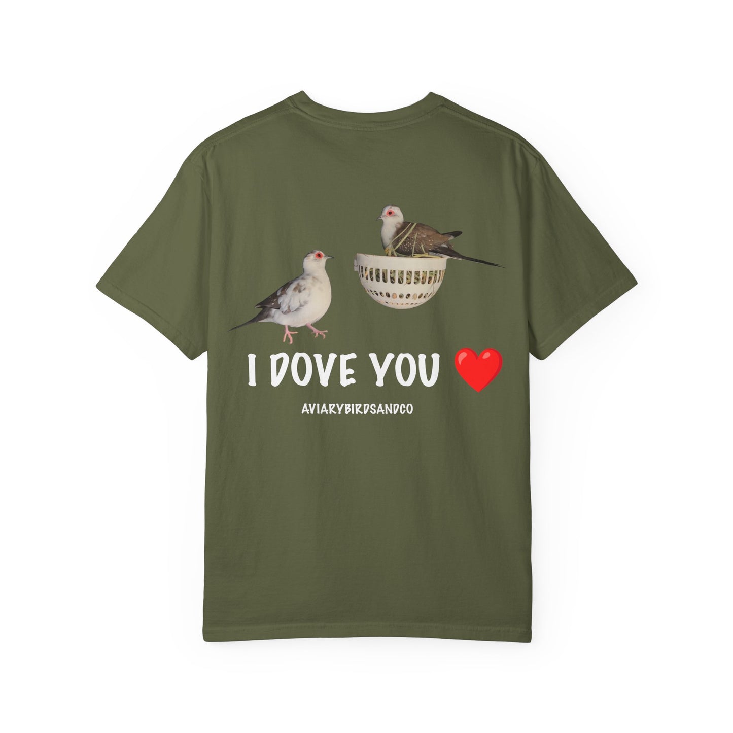 I DOVE YOU Unisex Garment-Dyed T-Shirt