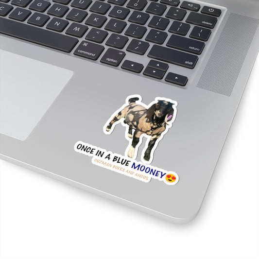 ONCE IN A BLUE MOONEY Kiss-Cut Stickers